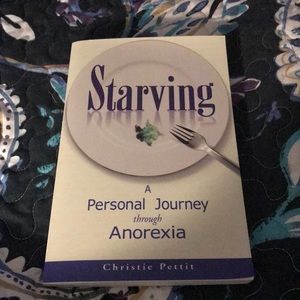 “Starving, A Personal Journey through Anorexia” paperback book
